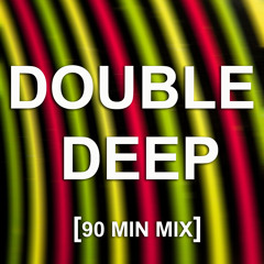 Double Deep    [90 Mins of Sexy Bass Lines]