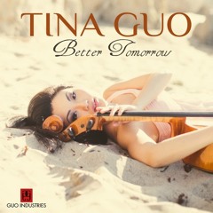 Better Tomorrow (performed by Tina Guo)