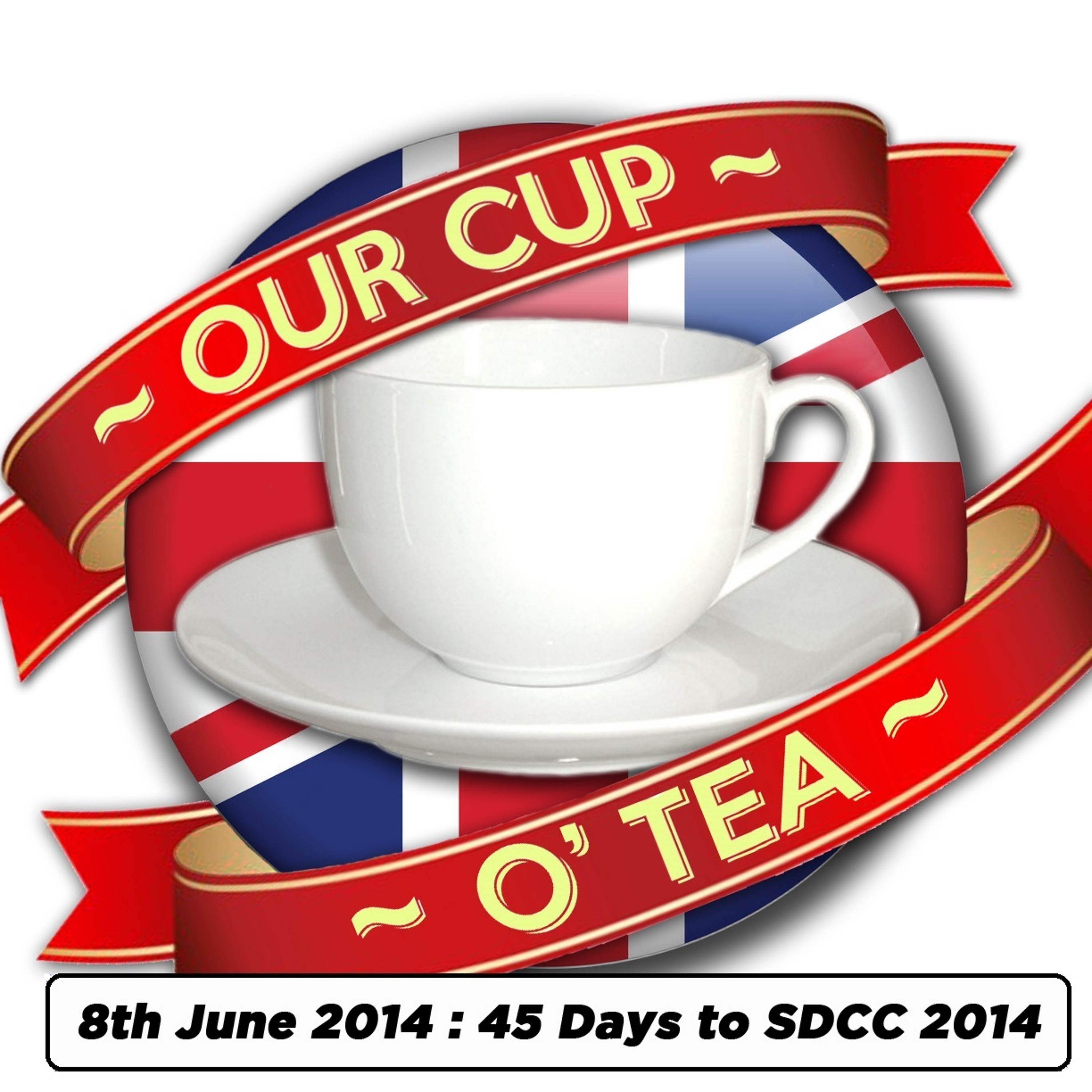 A Cup O' Tea with An Englishman In San Diego Talkin' Comic-Con (8th June 2014) episode artwork