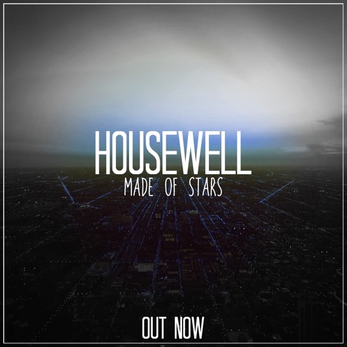 Tunes Of Sky aka Housewell - Made Of Stars (Original Mix)