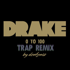 0 to 100 (Trap remix)