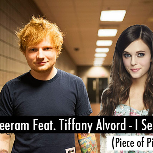 Ed Sheeram Feat. Tiffany Alvord - I See Fire (Piece of Pie Re-Edit)