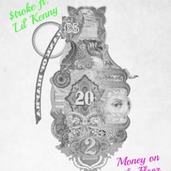 Stoke - $.o.L.o - 04 Money On The Floor (feat. Lil Kenny)