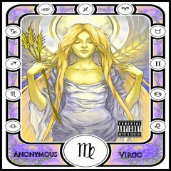 Anonymous - Virgo (Produced By Anonymous)