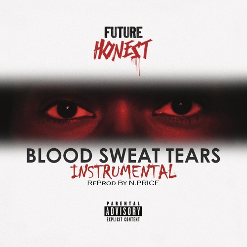 Listen to Future - Blood Sweat Tears (Instrumental) (N.PRICE