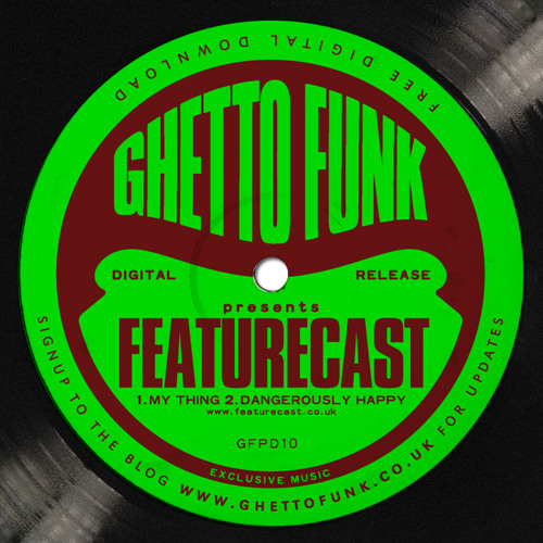 Featurecast - My Thing