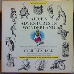 Cyril Ritchard reading from "Alice in Wonderland".