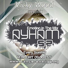 Ayham52 - Emotion In The Mix 075 (Vicky Wood Guestmix)