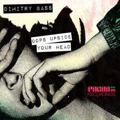 Dmitry Bass - Oops Upside Your Head [Pacha Recordings]