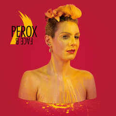 PEROX - 4 - Cette Chose