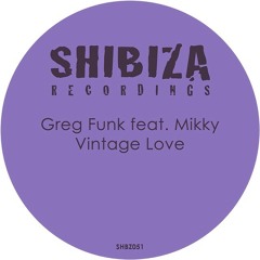 Greg funk - Vintage Love (Feat. Mikky) (Original Mix)