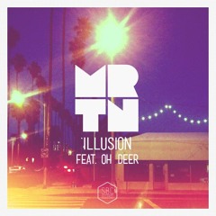 MRTN Feat. Deer -  Illusion