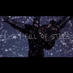Coldplay - Sky Full of Stars (Free Download)