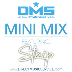 DMS MINI MIX WEEK #120 DJ STRIP