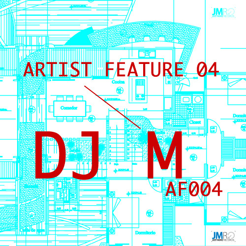 JMR Artist Feature AF004 - DJ M