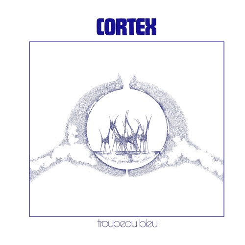Cortex - Troupeau Bleu