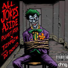 Planet Asia x TzariZM - All Jokes Aside (EXCLUSIVE)