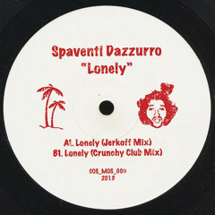 Spaventi Dazzurro - Lonely (Crunchy Club Mix)