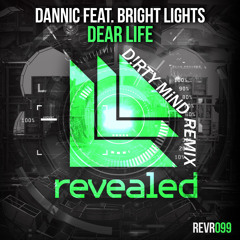 Dannic  feat. Bright Lights - Dear Life (Dazzor Remix)
