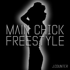 J.Counter - Main Chick Freestyle