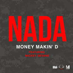 NADA Featuring Mickey DeVane (Produced By Michael Angelo)
