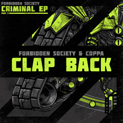 Forbidden Society & Coppa - Clap Back [FSRECS010SAMP2] OUT NOW