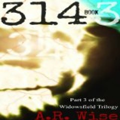 314, Book 3 by A.R. Wise, Narrated by Vanessa Johansson