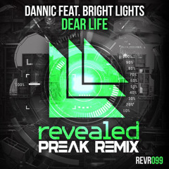 Dannic feat. Bright Lights - Dear Life (Preak Remix)