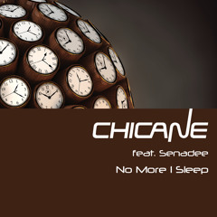 Chicane feat. Senadee - No More I Sleep (Antillas & Dankann Remix) [OUT NOW!]