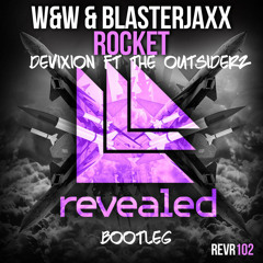 W&W & Blasterjaxx - Rocket (Devixion & The Outsiderz Bootleg)(Teaser)