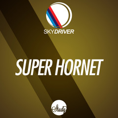 Sky Driver - Super Hornet (Free Download)