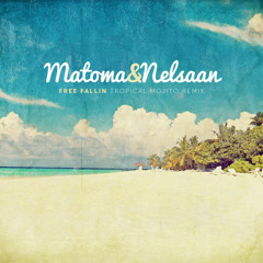 Matoma & Nelsaan - Free Falling Tropical Mojito Remix (John Mayer Tribute)