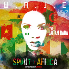 Waje ft. Laitan Dada - Spirit Of Africa