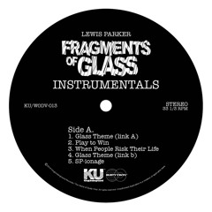 Lewis Parker - Fragments of Glass 10" (Instrumentals) - Audio Snippets