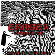 ERASER (A Tribute to Thom Yorke) [Prod. by Entreproducers] FREE DL!