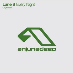 Lane 8- Every Night (Original Mix)
