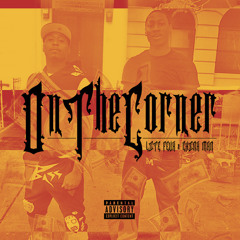 Lite Feva x ChinaMan - On The Corner