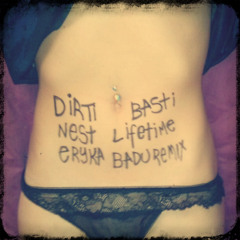 Dirty Basty - Next Lifetime (Erykah Badu Remix)