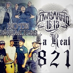 01 No Te Enamores (feat. Low Barrio 1613) - La Real 821
