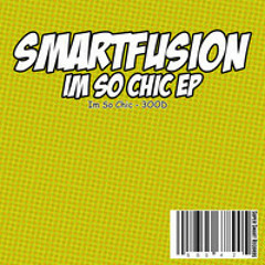Smartfusion - I'm So Chic (Jack's Remix)