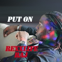Rexx Life Raj - Put On
