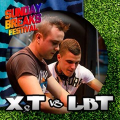 LBT vs X&T - SUNDAY BREAKS FESTIVAL 2014 (LIVE)