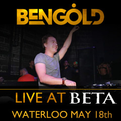 Ben Gold Live At Beta, Waterloo [Highlights]