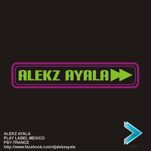 ALEKZ AYALA - TRAINING PSYTRANCE