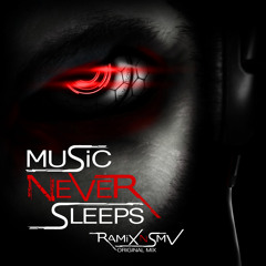 Music Never Sleeps (Original Mix)