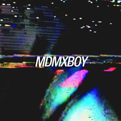 MDMXBOY // IT'S FINE