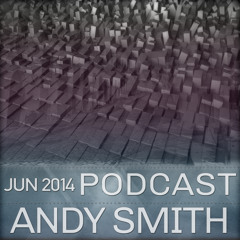 Andy Smith - June Podcast 2014