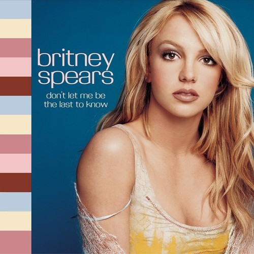 Download Lagu Britney Spears - Don't Let Me Be The Last To Know [Azza Remix]