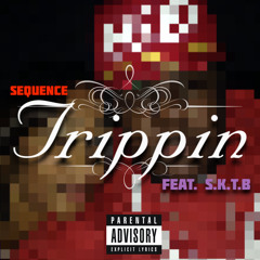 TRIPPIN Feat. S.K.T.B.