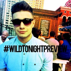 Wild Tonight "PREVIEW"